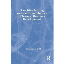 Ranching, Mining, and the Human Impact of Natural Resource Development
