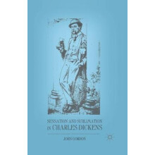 Sensation and Sublimation in Charles Dickens