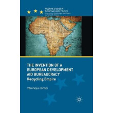 The Invention of a European Development Aid Bureaucracy