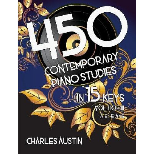 450 Contemporary Piano Studies in 15 Keys, Volume 2