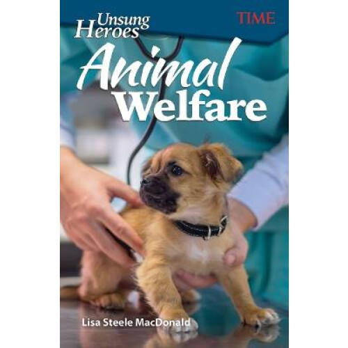 Unsung Heroes: Animal Welfare