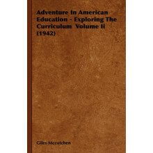 Adventure In American Education - Exploring The Curriculum Volume Ii (1942)