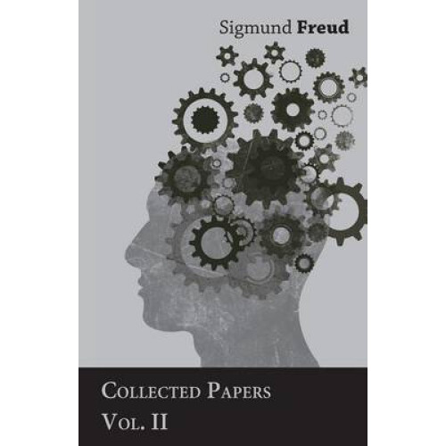 Sigmund Freud - Collected Papers - Vol. II