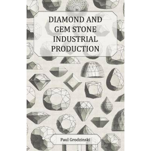 Diamond and Gem Stone Industrial Production