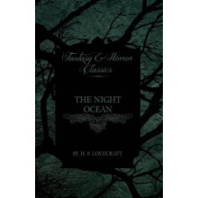 The Night Ocean (Fantasy and Horror Classics)