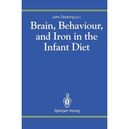 Brain, Behaviour, and Iron in the Infant Diet