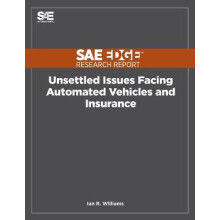 Unsettled Issues Facing Automated Vehicles and Insurance