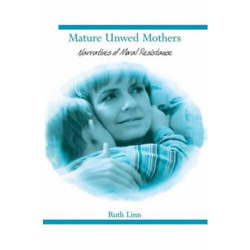 Mature Unwed Mothers