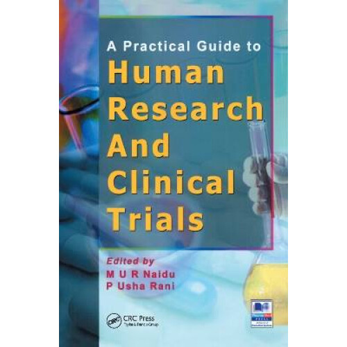 A Practical Guide to Human Research and Clinical Trials