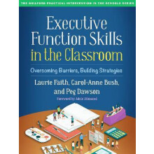Executive Function Skills in the Classroom