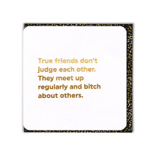 Brainbox Candy - Funny Cheeky Banter Happy Birthday Card - 'True Friends Don't Judge'