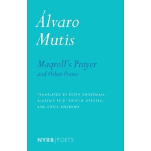 Maqroll's Prayer and Other Poems