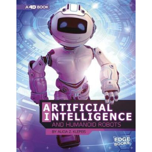 Artificial Intelligence and Humanoid Robots: 4D An Augmented Reading Experience