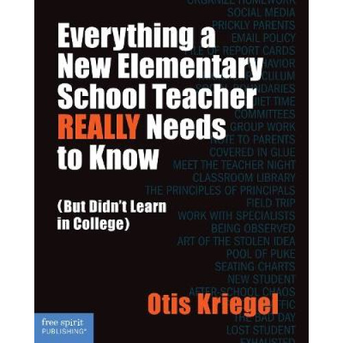 Everything a New Elementary School Teacher REALLY Needs to Know