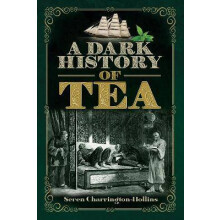 A Dark History of Tea