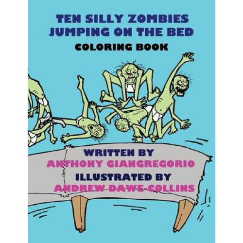 Ten Silly Zombies Jumping on the Bed Coloring Book