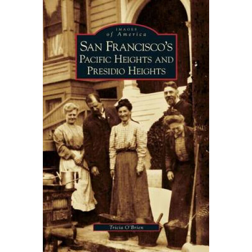 San Francisco's Pacific Heights and Presidio Heights