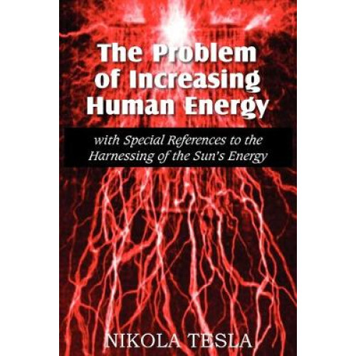 The Problem of Increasing Human Energy