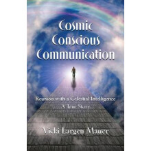 Cosmic Conscious Communication