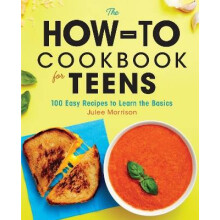 The How-To Cookbook for Teens