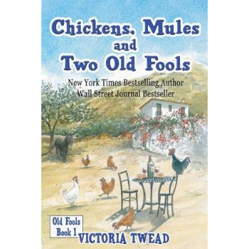 Chickens, Mules and Two Old Fools