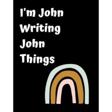I'm John Writing John Things