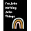 I'm John Writing John Things 1