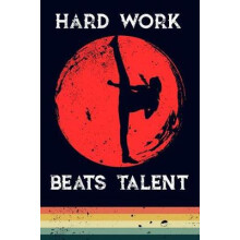 Hard Work Beats Talent
