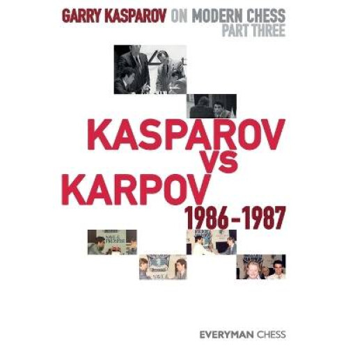 Garry Kasparov on Modern Chess