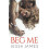 Beg Me 1