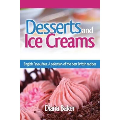Desserts and Ice Creams