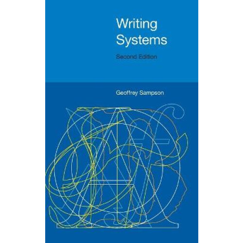 Writing Systems - Second Edition