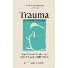 Trauma: The Invisible Epidemic