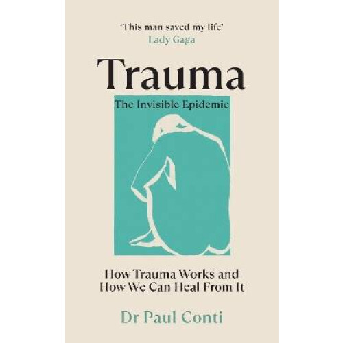 Trauma: The Invisible Epidemic