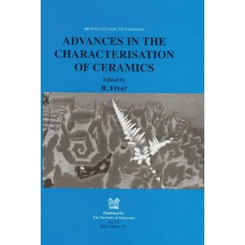 Advances in the Characterisation of Ceramics