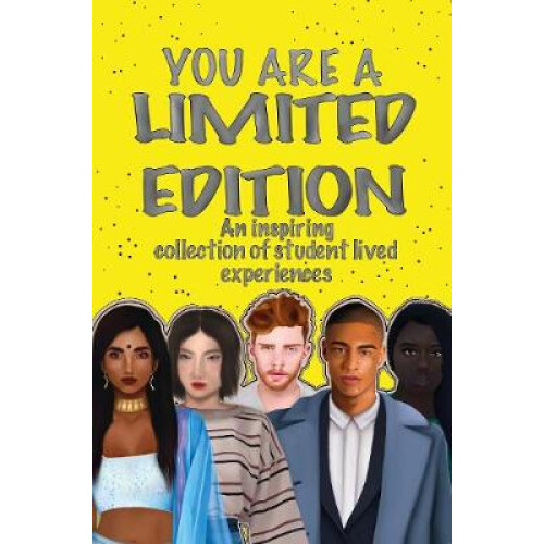 YOU ARE A LIMITED EDITION
