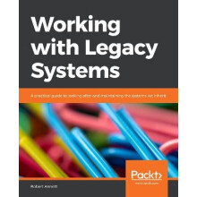 Working with Legacy Systems