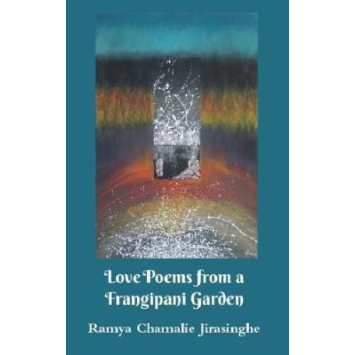 Love Poems from a Frangipani Garden