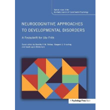 Neurocognitive Approaches to Developmental Disorders: A Festschrift for Uta Frith