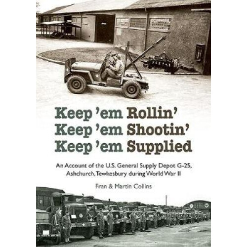 Keep'em Rollin' Keep'em Shootin' Keep'em Supplied