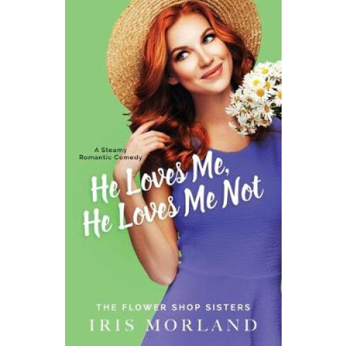 He Loves Me, He Loves Me Not