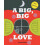 A Big, Big Love 1