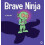Brave Ninja 1