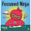 Focused Ninja 1