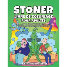 Stoner livre de coloriage pour adultes