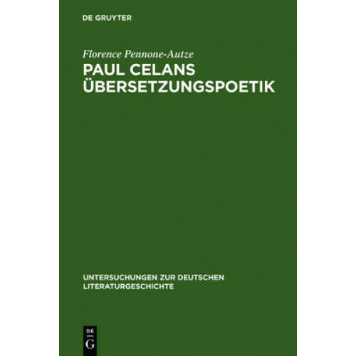 Paul Celans Übersetzungspoetik