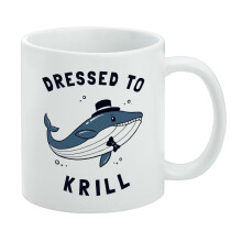 Dressed to Krill Whale Kill Funny Humor White Mug