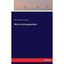 Wie es Licht geworden!