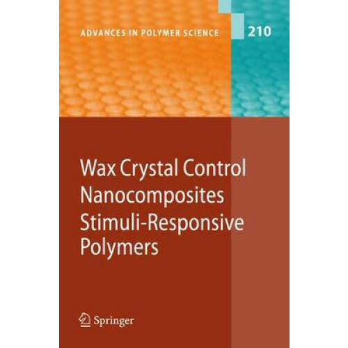 Wax Crystal Control - Nanocomposites - Stimuli-Responsive Polymers