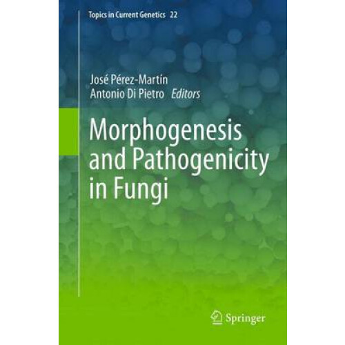 Morphogenesis and Pathogenicity in Fungi